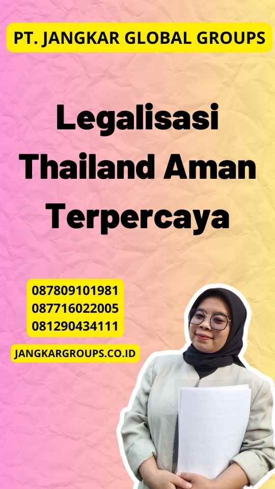 Legalisasi Thailand Aman Terpercaya