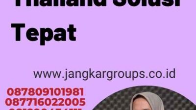 Legalisasi Thailand Solusi Tepat