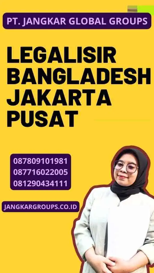 Legalisir Bangladesh Jakarta Pusat