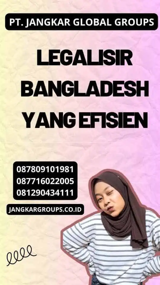 Legalisir Bangladesh yang Efisien