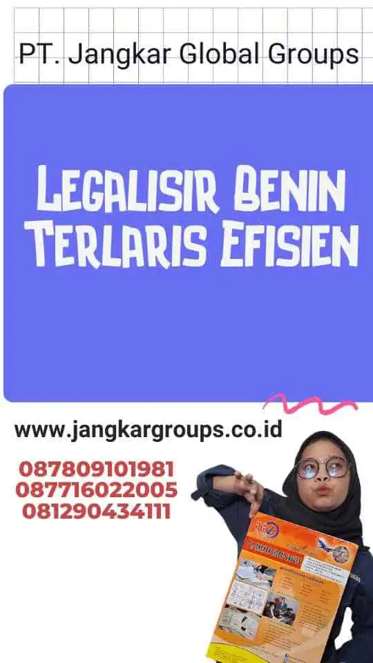 Legalisir Benin Terlaris Efisien