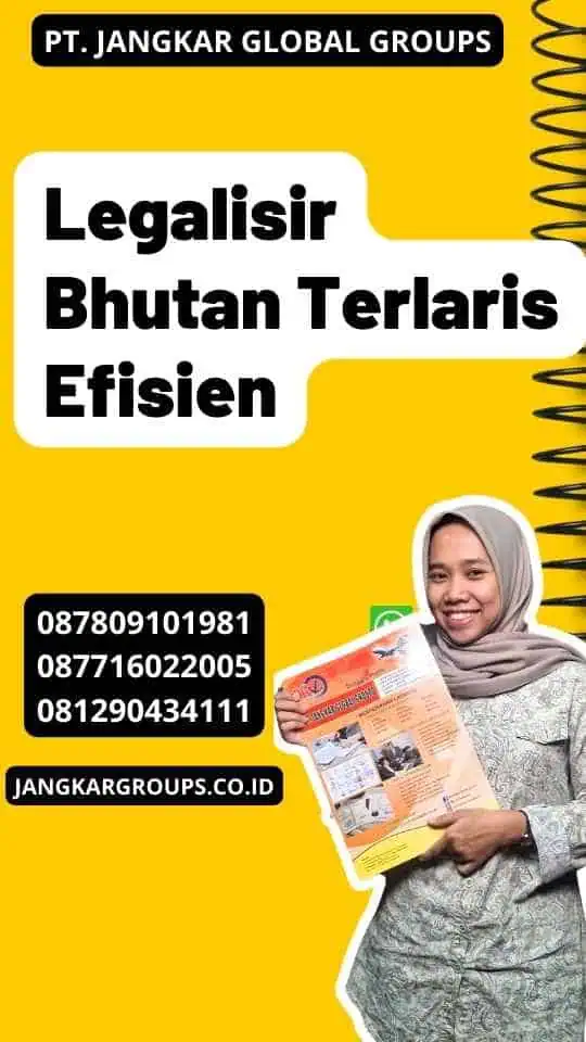 Legalisir Bhutan Terlaris Efisien