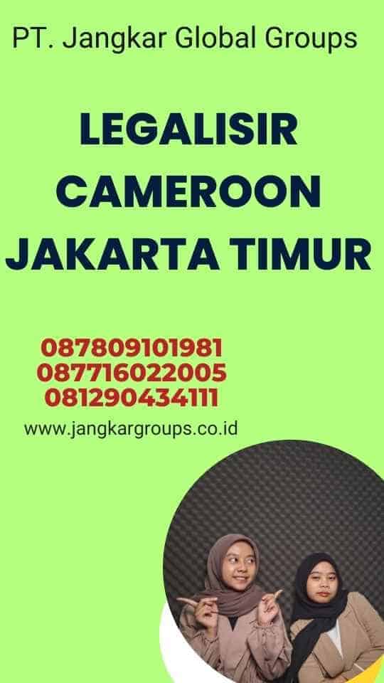 Legalisir Cameroon Jakarta Timur