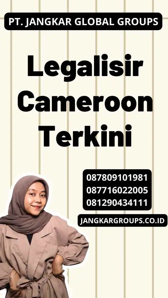 Legalisir Cameroon Terkini