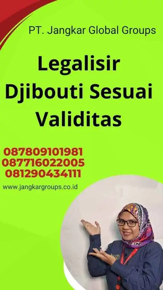 Legalisir Djibouti Sesuai Validitas