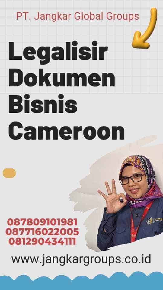 Legalisir Dokumen Bisnis Cameroon