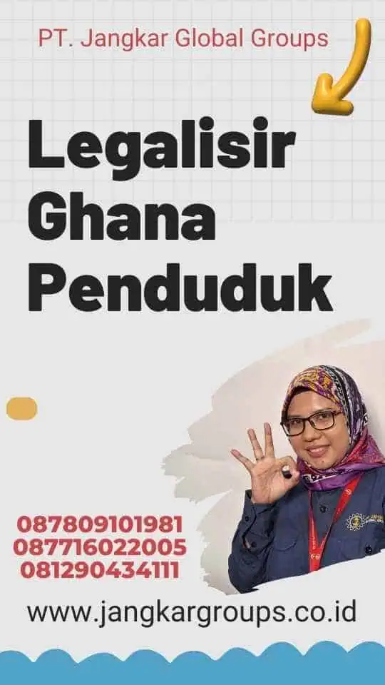 Legalisir Ghana Penduduk