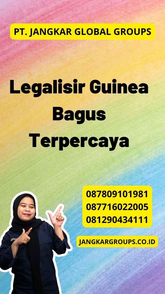 Legalisir Guinea Bagus Terpercaya