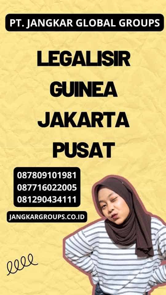 Legalisir Guinea Jakarta Pusat