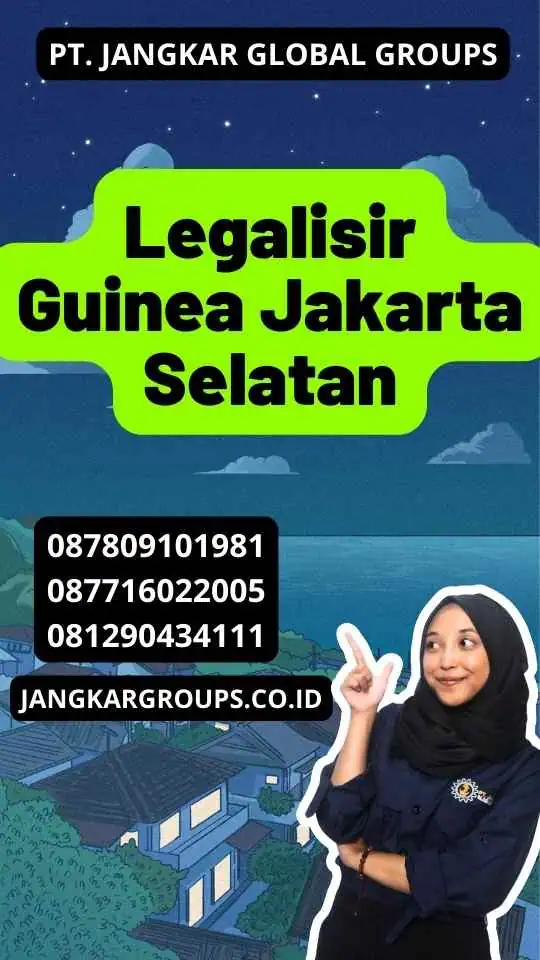 Legalisir Guinea Jakarta Selatan