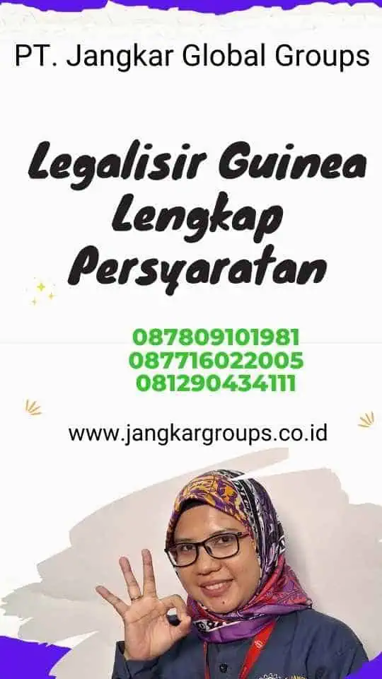 Legalisir Guinea Lengkap Persyaratan