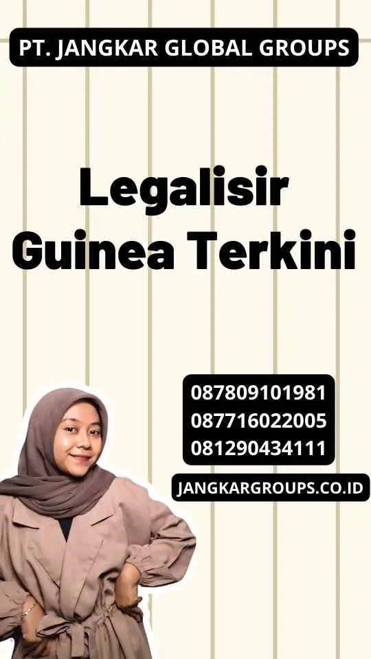 Legalisir Guinea Terkini