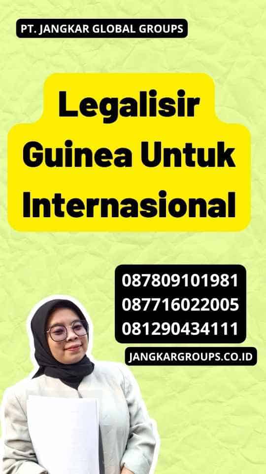 Legalisir Guinea Untuk Internasional