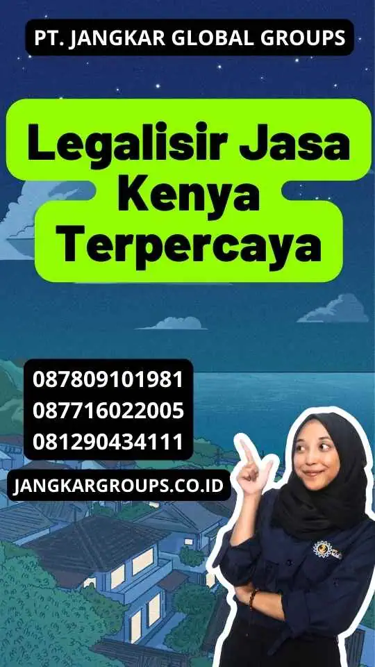 Legalisir Jasa Kenya Terpercaya