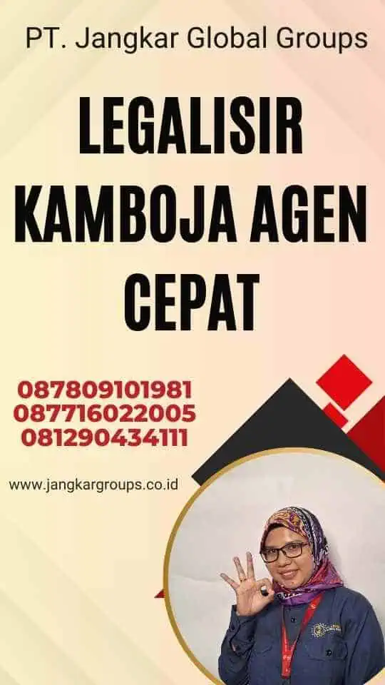 Legalisir Kamboja Agen Cepat