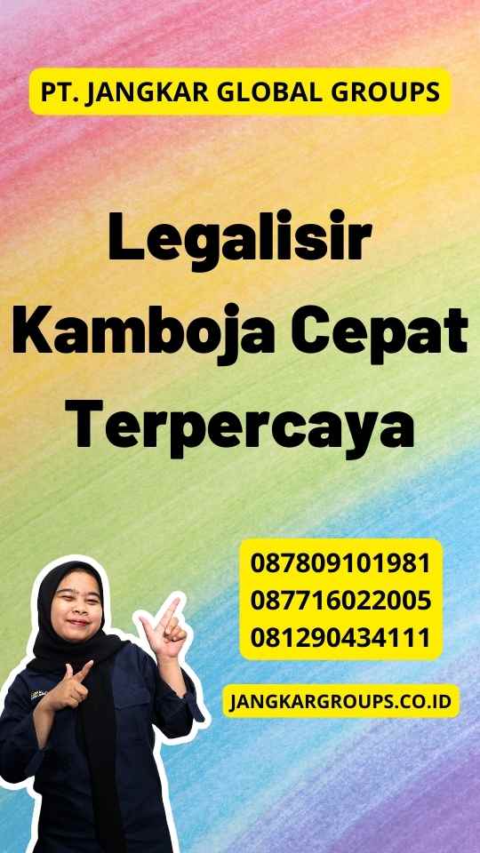 Legalisir Kamboja Cepat Terpercaya