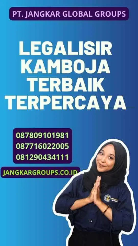 Legalisir Kamboja Terbaik Terpercaya