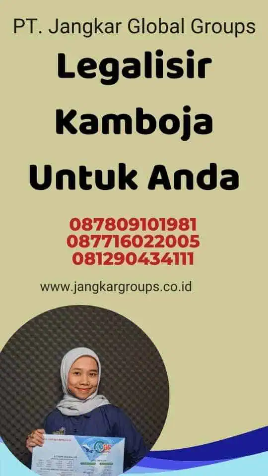 Legalisir Kamboja Untuk Anda