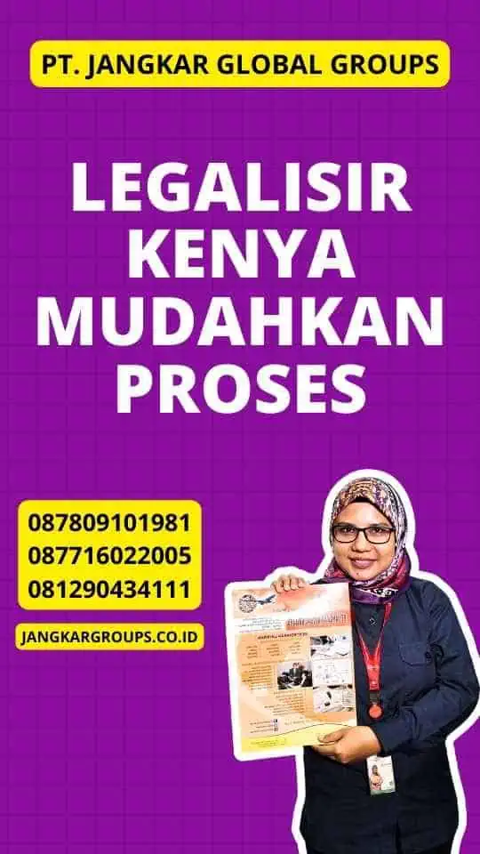 Legalisir Kenya Mudahkan Proses