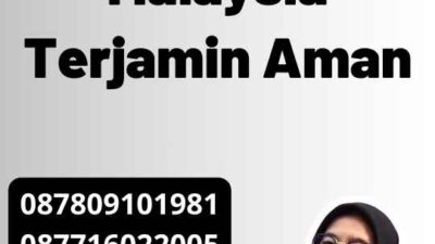 Legalisir Malaysia Terjamin Aman