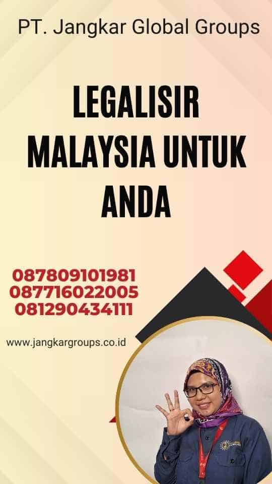 Legalisir Malaysia Untuk Anda