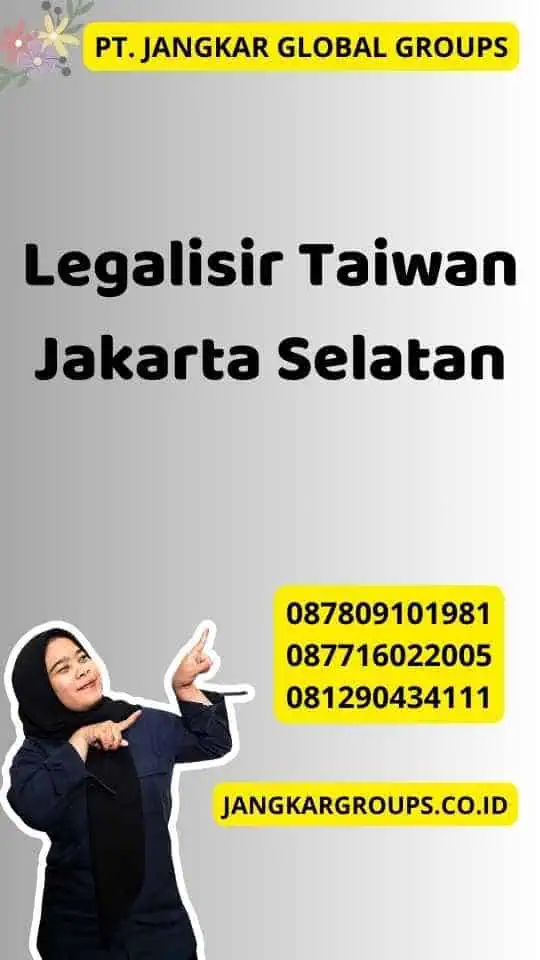 Legalisir Taiwan Jakarta Selatan