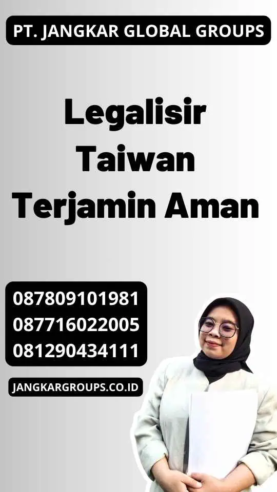 Legalisir Taiwan Terjamin Aman