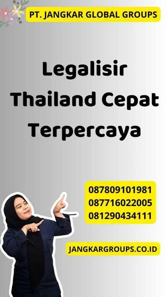 Legalisir Thailand Cepat Terpercaya