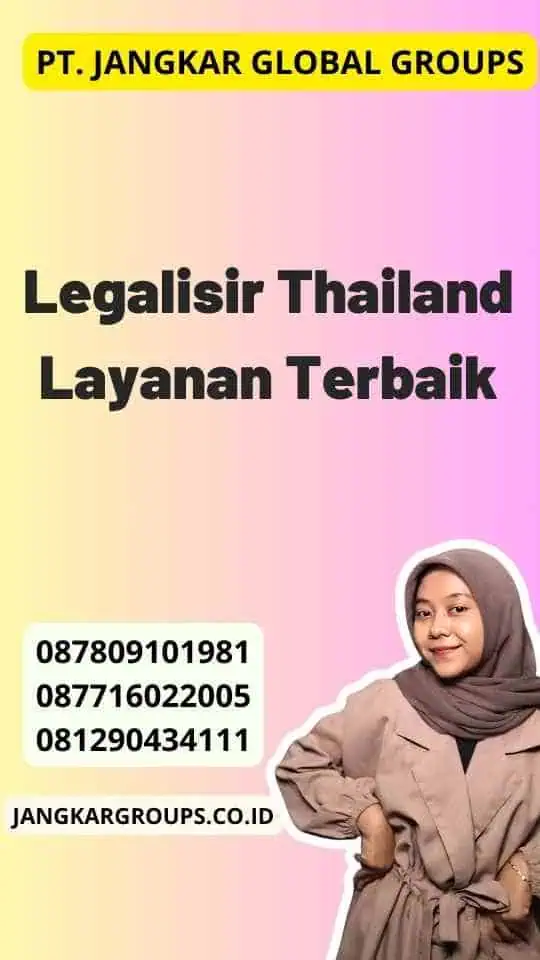 Legalisir Thailand Layanan Terbaik