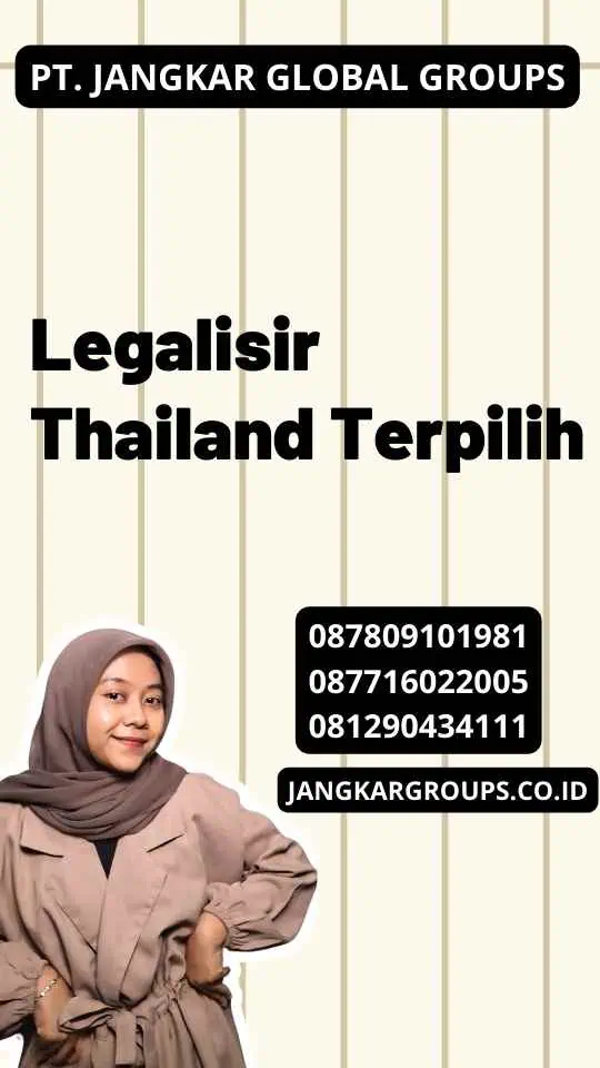 Legalisir Thailand Terpilih