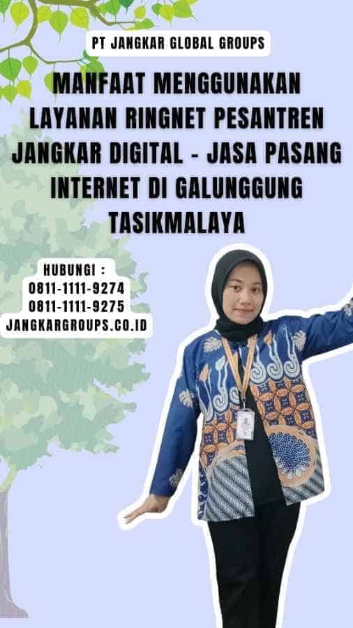 Manfaat Menggunakan Layanan RingNet Pesantren Jangkar Digital - Jasa Pasang Internet di Galunggung Tasikmalaya