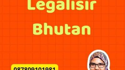 Mekanisme Legalisir Bhutan