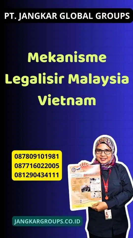 Mekanisme Legalisir Malaysia Vietnam