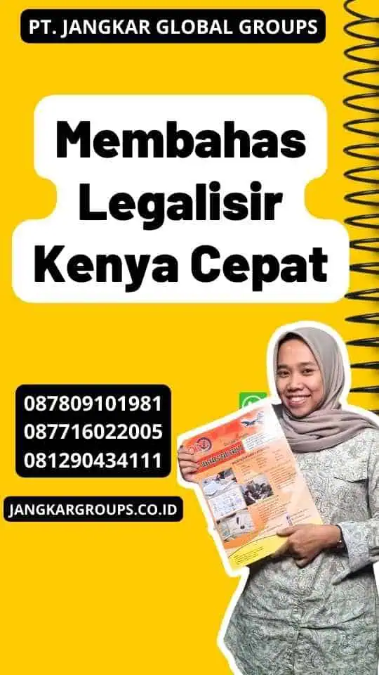 Membahas Legalisir Kenya Cepat