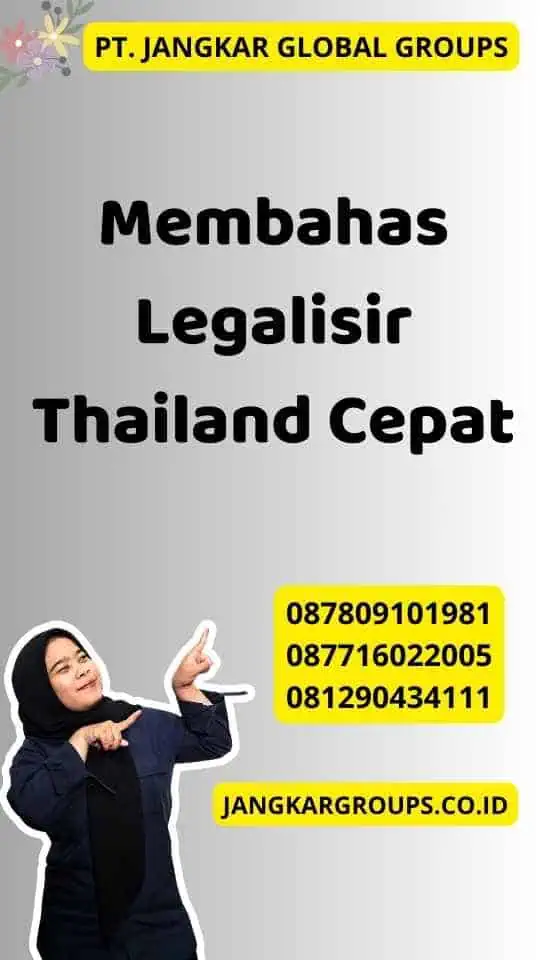 Membahas Legalisir Thailand Cepat