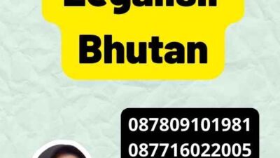 Membuat Legalisir Bhutan