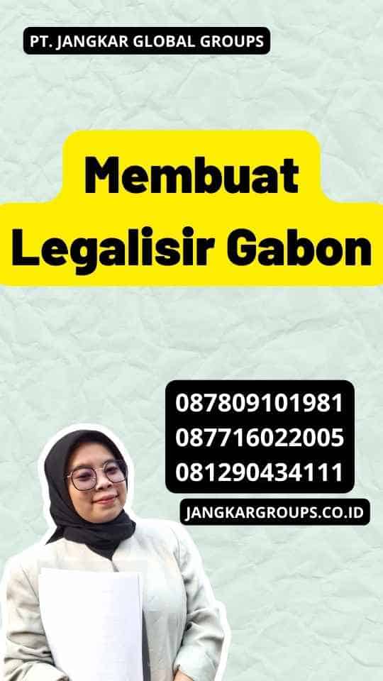 Membuat Legalisir Gabon