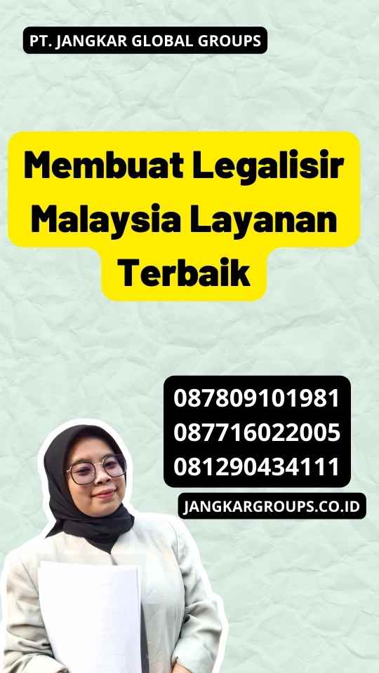 Membuat Legalisir Malaysia Layanan Terbaik