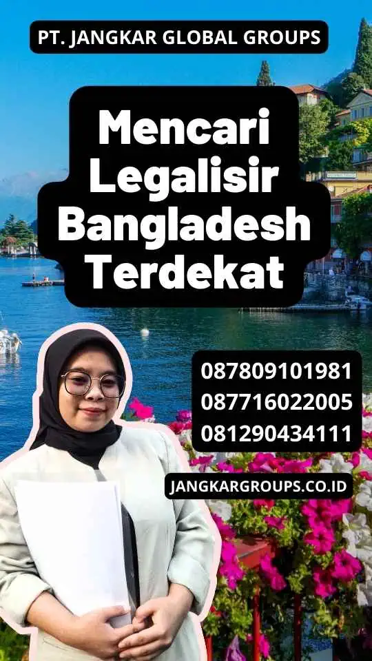 Mencari Legalisir Bangladesh Terdekat