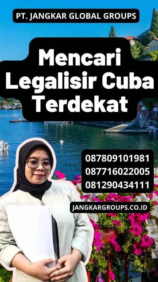 Mencari Legalisir Cuba Terdekat