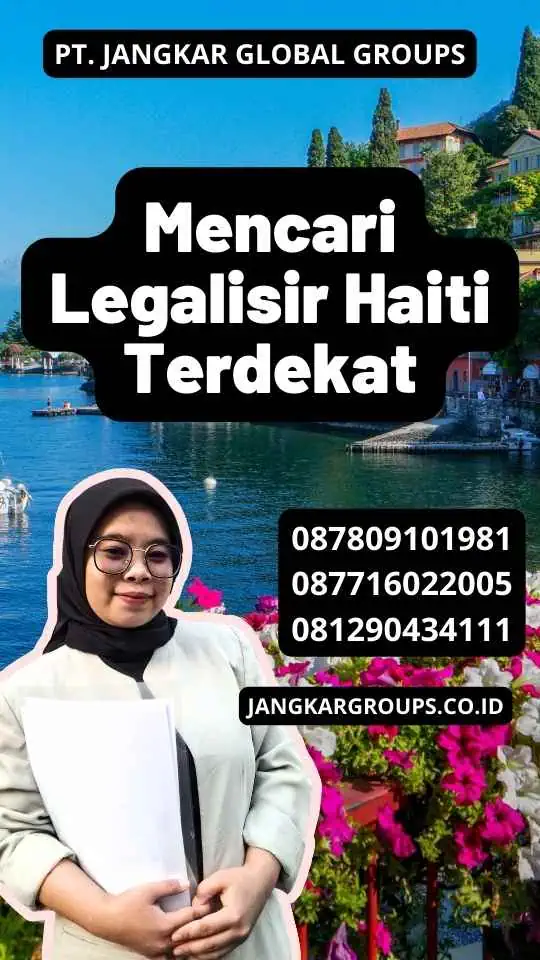 Mencari Legalisir Haiti Terdekat