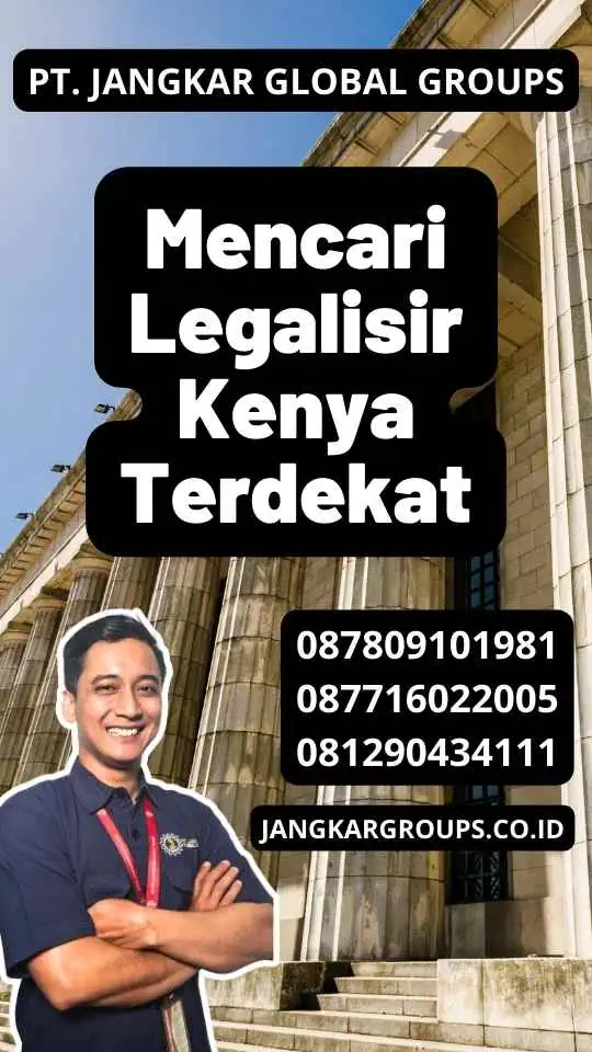 Mencari Legalisir Kenya Terdekat