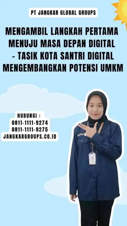 Mengambil Langkah Pertama Menuju Masa Depan Digital - Tasik Kota Santri Digital Mengembangkan Potensi UMKM