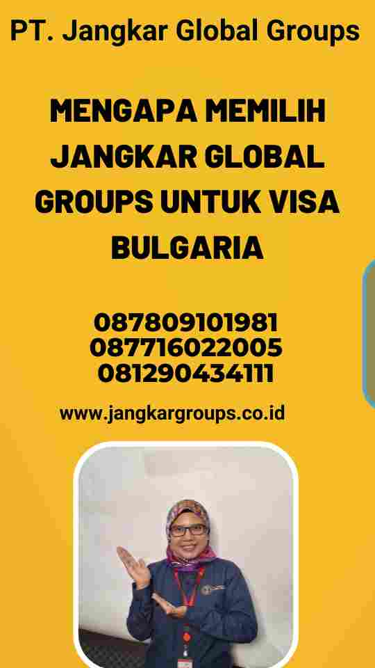 Mengapa Memilih Jangkar Global Groups untuk Visa Bulgaria