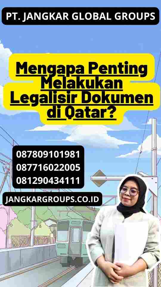 Mengapa Penting Melakukan Legalisir Dokumen di Qatar?