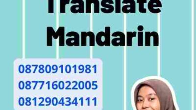 Mengapa Pilih Biro Jasa Translate Mandarin