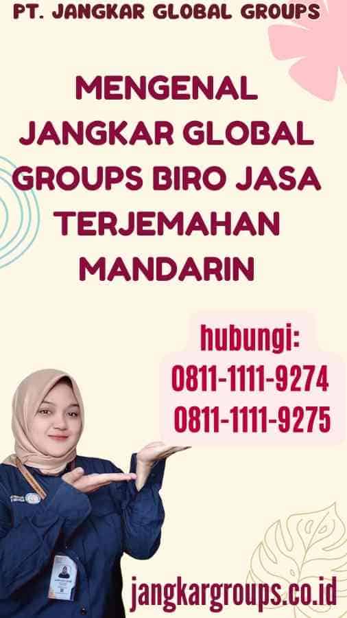 Mengenal Jangkar Global Groups Biro Jasa Terjemahan Mandarin