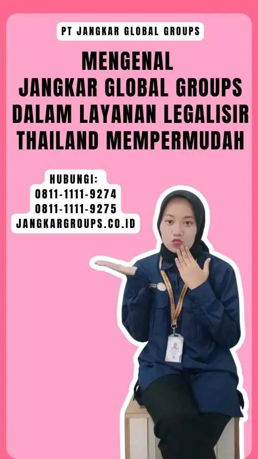 Mengenal Jangkar Global Groups dalam Layanan Legalisir Thailand Mempermudah