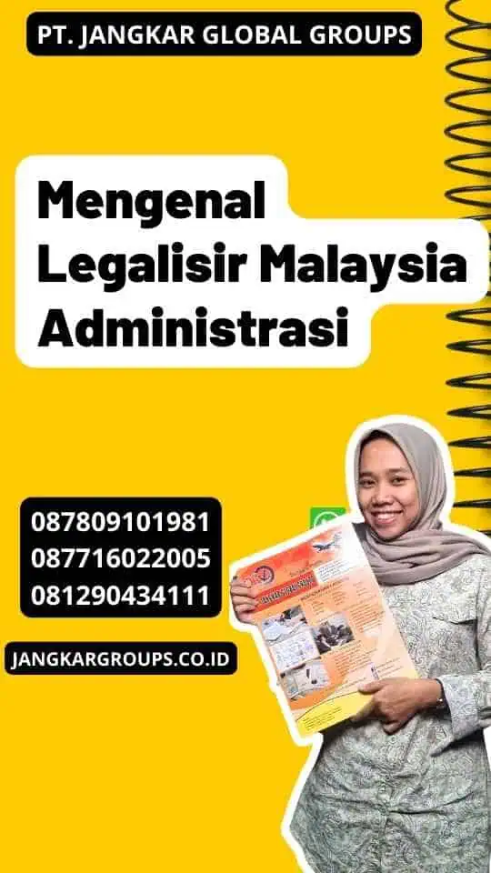 Mengenal Legalisir Malaysia Administrasi