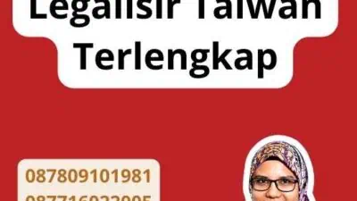 Mengenal Legalisir Taiwan Terlengkap